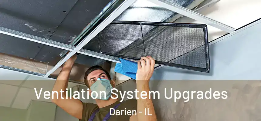  Ventilation System Upgrades Darien - IL